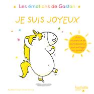 Les motions de Gaston - Je suis joyeux by Aurlie Chien Chow Chine, 9782017074816