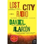 LOST CITY RADIO by Alarcon, Daniel, 9780060594817