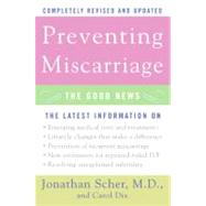 Preventing Miscarriage by Scher, Jonathan; Dix, Carol, 9780060734817