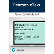 MyLab Helping Professions with Pearson eText -- Access Card -- for An Introduction to Human Services Policy and Practice by Schram, Barbara R; Mandell, Betty Reid; Dann, Paul; Peterson, Lynn, 9780134774817