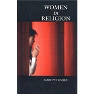 Women In Religion by Fisher, Mary Pat, 9780321194817