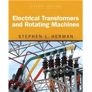 Electrical Transformers and Rotating Machines by Herman, Stephen L., 9781305494817