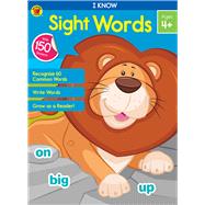 I Know Sight Words by Brighter Child; Carson-Dellosa Publishing Company, Inc., 9781483844817