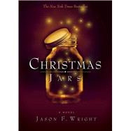 Christmas Jars by Wright, Jason F., 9781590384817
