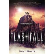 Flashfall by Moyer, Jenny, 9781627794817