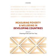 Measuring Poverty and Wellbeing in Developing Countries by Arndt, Channing; Tarp, Finn, 9780198744818