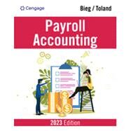 Bundle: Payroll Accounting 2023, 33rd + CNOWv2, 1 term Printed Access Card by Bieg/Toland, 9780357754818