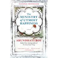 The Ministry of Utmost Happiness by ROY, ARUNDHATI, 9780525434818