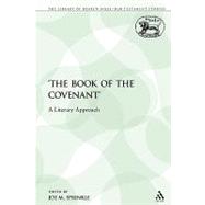 'The Book of the Covenant' A Literary Approach by Sprinkle, Joe M., 9780567324818