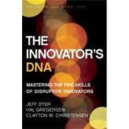 The Innovator's DNA by Dyer, Jeff; Gregersen, Hal; Christensen, Clayton M., 9781422134818
