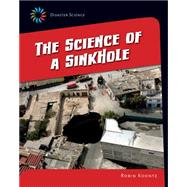 The Science of a Sink Hole by Koontz, Robin, 9781633624818