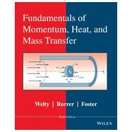 Fundamentals of Momentum, Heat and Mass Transfer by Welty, James R.; Rorrer, Gregory L.; Foster, David G., 9780470504819