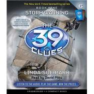 The Storm Warning (The 39 Clues, Book 9) by Park, Linda Sue; Pittu, David, 9780545224819
