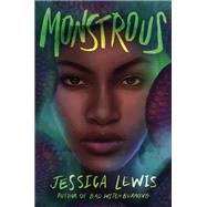 Monstrous by Lewis, Jessica, 9780593434819