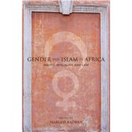 Gender and Islam in Africa by Badran, Margot, 9780804774819