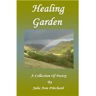 Healing Garden by Pritchard, Julie Ann, 9781523724819