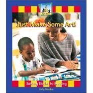 Just Make Some Art by Doudna, Kelly, 9781591974819