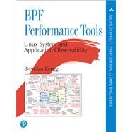 BPF Performance Tools by Gregg, Brendan, 9780136554820