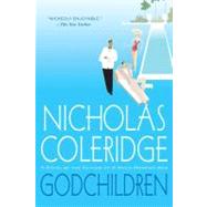 Godchildren by Coleridge, Nicholas, 9780312604820