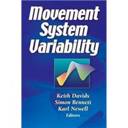 Movement System Variability by Davids, Keith, 9780736044820