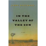In the Valley of the Sun by Davidson, Andy, 9781432844820
