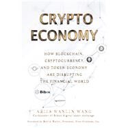 Crypto Economy by Wang, Wanlin Aries; Barry, Kevin, 9781510744820