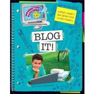 Blog It! by Fontichiaro, Kristin, 9781610804820