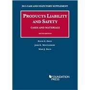 Products Liability and Safety, Cases and Materials: 2015 Case and Statutory Supplement by Owen, David; Montgomery, John; Davis, Mary, 9781634594820