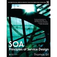 SOA Principles of Service Design by Erl, Thomas, 9780132344821