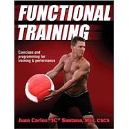 Functional Training by Santana, Juan Carlos, 9781450414821