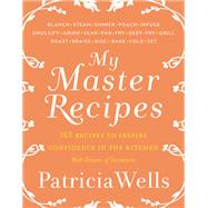 My Master Recipes by Wells, Patricia; Buchanan, Emily (COL), 9780062424822