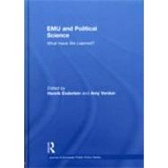 EMU and Political Science: What Have We Learned? by Enderlein; Henrik, 9780415574822