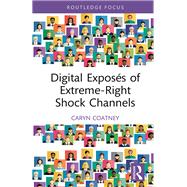 Digital Expos�s of Extreme-Right Shock Channels by Caryn Coatney, 9781041154822