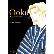 �oku: The Inner Chambers, Vol. 8 by Yoshinaga, Fumi, 9781421554822