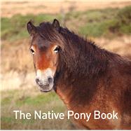 The Native Pony Book by Russ, Jane, 9781913134822