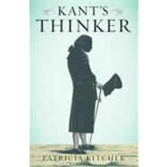 Kant's Thinker by Kitcher, Patricia, 9780199754823