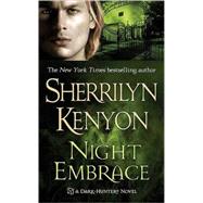Night Embrace by Kenyon, Sherrilyn, 9780312984823