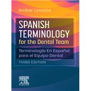 Spanish Terminology for the Dental Team - E-BOOK by ; Amber Lovatos, 9780443114823