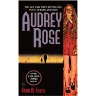 Audrey Rose by De Felitta, Frank, 9780446324823