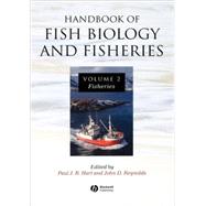 Handbook of Fish Biology and Fisheries, Volume 2 Fisheries by Hart, Paul J. B.; Reynolds, John D., 9780632064823