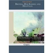 Brenda, Her School and Her Club by Reed, Helen Leah, 9781505484823