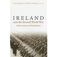 Ireland and the Second World War by Girvin, Brian, 9781851824823