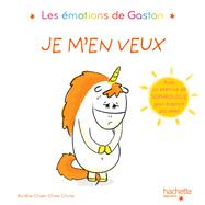 Les motions de Gaston - Je m'en veux by Aurlie Chien Chow Chine, 9782017074823