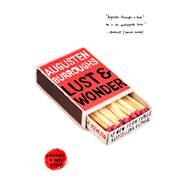 Lust & Wonder A Memoir by Burroughs, Augusten, 9780312424824