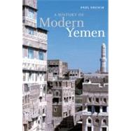A History of Modern Yemen by Paul Dresch, 9780521794824