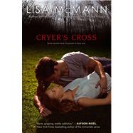 Cryer's Cross by McMann, Lisa, 9781416994824