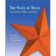 The State of Texas: Government, Politics, and Policy by Mora, Sherri; Ruger, William; Mihalkanin, Edward, 9780078024825