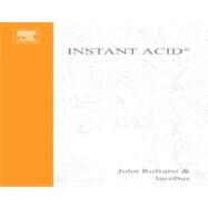Instant ACID : VASST Instant Series by Rofrano, Johnny, 9780080524825