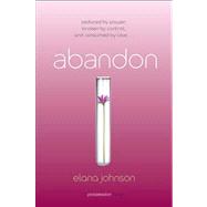 Abandon A Possession Novel by Johnson, Elana, 9781442484825