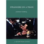 Strangers on a Train by Goldberg, Jonathan, 9781551524825